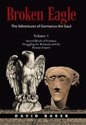 The Adventures of Germanus the Gaul: Sacred Blood of Prythain: Struggling for Britannia and the Roman Empire