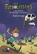 El Misteri de les 101 Calaveres: 15 (Los Futbolísimos) (en Catalán)