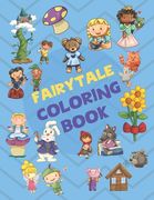 Fairytale Coloring book: Coloring fun for kids featuring fairytale characters. (en Inglés)