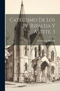Catecismo de los pp. Ripalda y Astete, 3