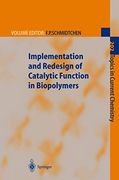 Implementation and Redesign of Catalytic Function in Biopolymers (Topics in Current Chemistry, 202) (en Inglés)