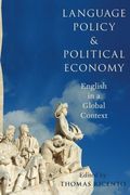 Language Policy and Political Economy: English in a Global Context (en Inglés)