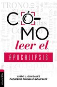 Cómo Leer el Apocalipsis
