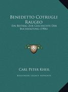 Benedetto Cotrugli Raugeo: Ein Beitrag Zur Geschichte Der Buchhaltung (1906) (en Alemán)