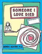 Someone i Love Died: A Child's Workbook About Loss and Grieving (Grow Series) 