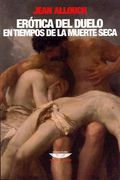 Erótica del duelo en tiempos de la muerte seca