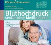 Bluthochdruck Senken Ohne Medikamente: Blutdruck Senken Durch Entspannung (en Alemán)