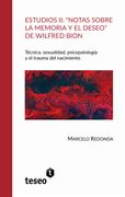 Estudios II: Notas sobre la memoria y el deseo de Wilfred Bion (in Spanish)