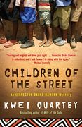 Children of the Street: An Inspector Darko Dawson Mystery (Inspector Darko Dawson Mysteries) (en Inglés)