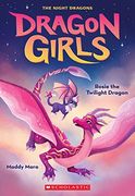 Rosie the Twilight Dragon (Dragon Girls #7) 