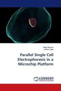 parallel single cell electrophoresis in a microchip platform (en Inglés)