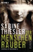 Der Menschenräuber: Roman (in German)
