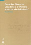 BERNARDINO MANUEL DA COSTA LIMA E A MEMÓRIA ACERCA DA VILA DO REDONDO