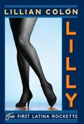 Lilly: The First Latina Rockette (en Inglés)