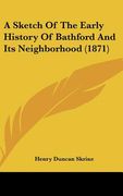 a sketch of the early history of bathford and its neighborhood (1871) (en Inglés)