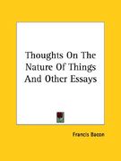 thoughts on the nature of things and other essays (en Inglés)