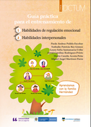 GUÍA PRÁCTICA PARA EL ENTRENAMIENTO DE HABILIDADES DE REGULACIÓN EMOCIONAL Y HABILIDADES INTERPERSONALES.