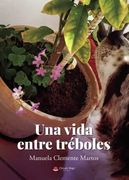 Una Vida Entre Treboles
