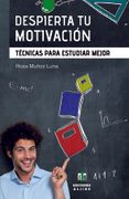 Despierta tu Motivación: Técnicas Para Estudiar Mejor
