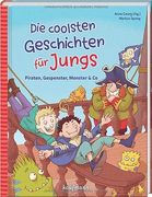 Die Coolsten Geschichten für Jungs Piraten, Gespenster, Monster & co. (en Alemán)