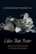 Lilies That Fester (en Inglés)