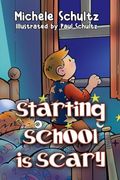 Starting School is Scary