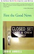 first the good news (en Inglés)