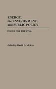 Energy, the Environment, and Public Policy: Issues for the 1990S (en Inglés)