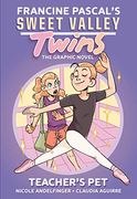 Sweet Valley Twins: Teacher's Pet: (a Graphic Novel) (en Inglés)