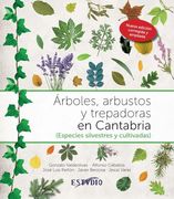 Árboles, Arbustos y Trepadoras en Cantabria: (Especies Silvestres y Cultivadas) (in Spanish)