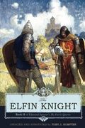 the elfin knight: book 2 of edmund spenser's 'the faerie queene' (en Inglés)