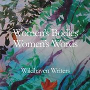 Women's Bodies, Women's Words (en Inglés)
