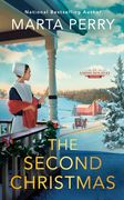The Second Christmas: 1 (an Amish Holiday Novel) (en Inglés)
