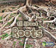 All About Roots (All About Plants) (en Inglés)
