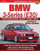 Bmw 3-Series (E30) Performance Guide: 1982-1994 (en Inglés)