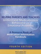 Helping Parents and Teachers Understand Medications for Behavioral and Emotional Problems: A Resource Book of Medication Information Handouts (en Inglés)
