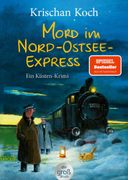 Mord im Nord-Ostsee-Express: Ein Ksten-Krimi (en Alemán)