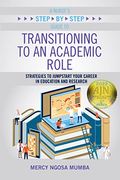 A Nurse's Step-By-Step Guide to Transitioning to an Academic Role: Strategies to Jumpstart Your Career in Education and Research (en Inglés)