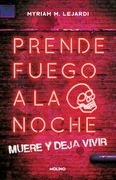 Prende fuego a la noche