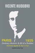 Paris, 1925: Ordinary Autumn & All of Sudden (en Inglés)