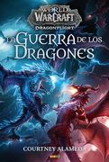 World of Warcraft. La Guerra de los Dragones (novela)
