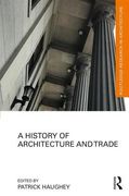 A History of Architecture and Trade (en Inglés)