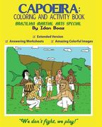 Capoeira: Coloring and Activity Book (Extended): Capoeira is one of Idan's interests. He has authored various of Coloring & Acti (en Inglés)