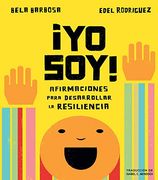 Yo Soy! Afirmaciones Para Desarrollar la Resiliencia