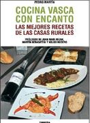 Cocina Vasca con Encanto: Las Mejores Recetas de las Casas Rurales (Sokoa) (in Spanish)