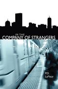 in the company of strangers (en Inglés)