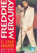 Freddie Mercury - El gran simulador
