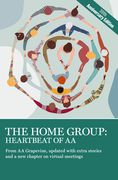 The Home Group: Heartbeat of aa: The 30Th Anniversary Edition (en Inglés)