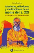 Aventuras, Reflexiones y Meditaciones de un Monje del s. Xxi