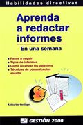 Aprenda a Redactar Informes: En una Semana